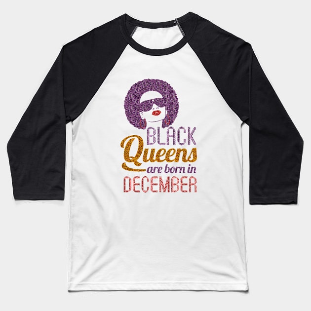 Black Queens are born in December Baseball T-Shirt by hoopoe